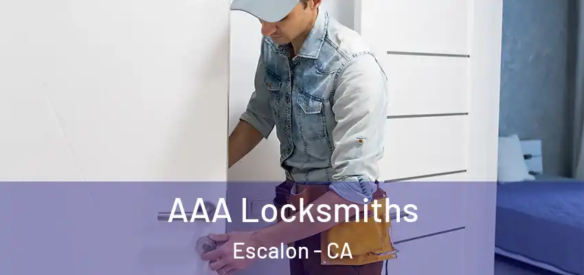  AAA Locksmiths Escalon - CA