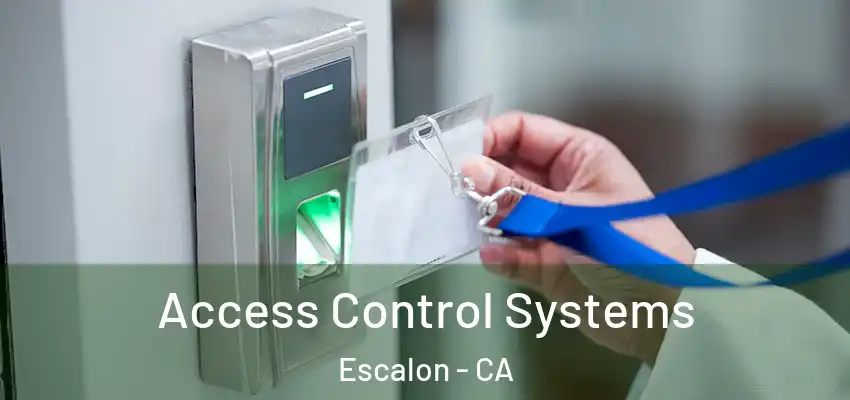  Access Control Systems Escalon - CA