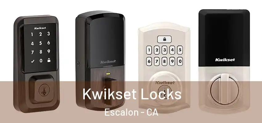  Kwikset Locks Escalon - CA