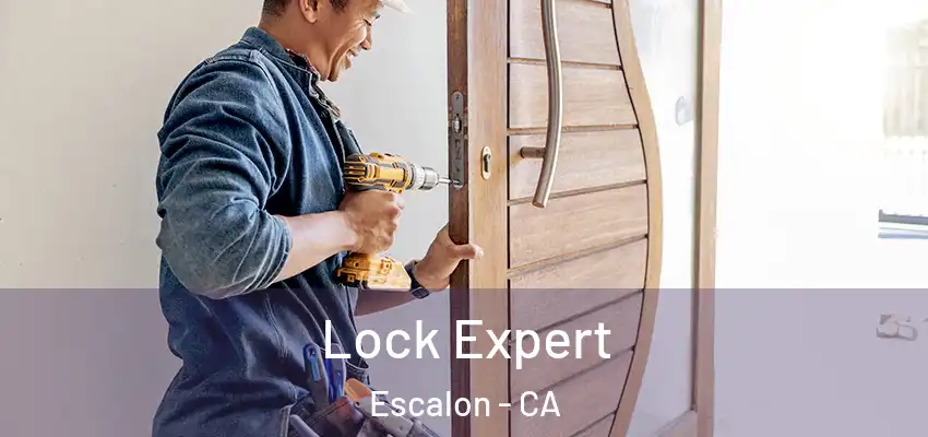  Lock Expert Escalon - CA