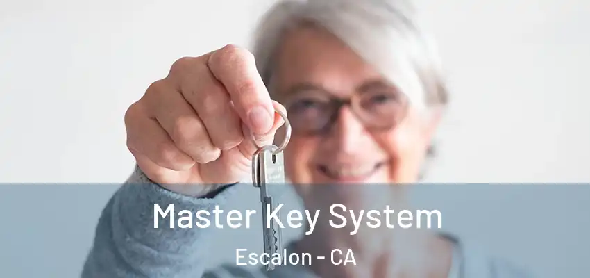  Master Key System Escalon - CA