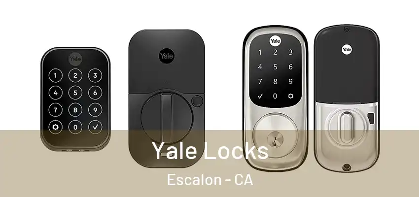  Yale Locks Escalon - CA